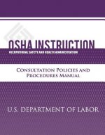 OSHA Instruction: Consultation Policies and Procedures Manual