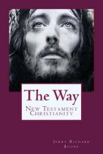 The Way: New Testament Christianity