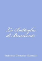 La Battaglia di Benevento: Storia del Secolo XIII