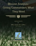 Mission Analysis: Giving Commanders What They Need