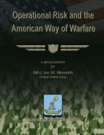 Operational Risk and the American Way of Warfare
