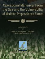 Operational Maneuver From the Sea and the Vulnerability of Maritime Prepositioned Forces