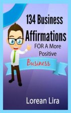 134 Business Affirmations For A More Positive Business