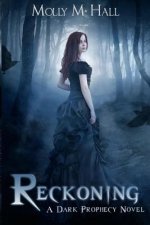 Reckoning: A Dark Prophecy Novel