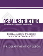 OSHA Instruction: Federal Agency Targeting Inspection Program 2012 (FEDTARG12)