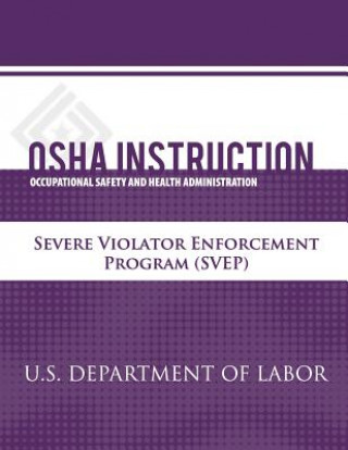 OSHA Instruction: Severe Violator Enforcement Program (SVEP)