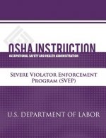 OSHA Instruction: Severe Violator Enforcement Program (SVEP)