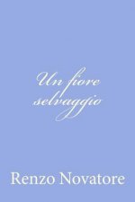 Un fiore selvaggio
