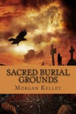 Sacred Burial Grounds: An FBI Thriller