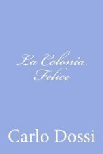 La Colonia Felice