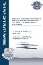 Reducing the Intercontinental Ballistic Missile Alert Rate and the Impact on Maintenance Utilization: Wright Flyer Paper No. 26