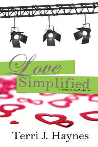 Love Simplified: A Tempest Day Production