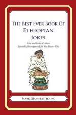 The Best Ever Book of Ethiopian Jokes: Lots and Lots of Jokes Specially Repurposed for You-Know-Who