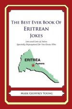 The Best Ever Book of Eritrean Jokes: Lots and Lots of Jokes Specially Repurposed for You-Know-Who