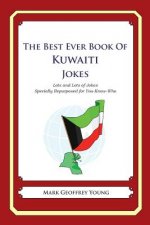 The Best Ever Book of Kuwaiti Jokes: Lots and Lots of Jokes Specially Repurposed for You-Know-Who
