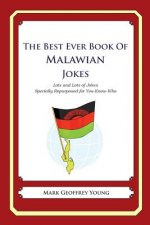 The Best Ever Book of Malawian Jokes: Lots and Lots of Jokes Specially Repurposed for You-Know-Who