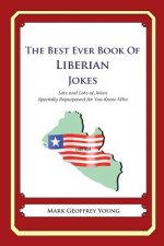 The Best Ever Book of Liberian Jokes: Lots and Lots of Jokes Specially Repurposed for You-Know-Who