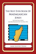 The Best Ever Book of Madagascan Jokes: Lots and Lots of Jokes Specially Repurposed for You-Know-Who