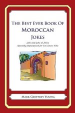 The Best Ever Book of Moroccan Jokes: Lots and Lots of Jokes Specially Repurposed for You-Know-Who