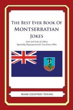 The Best Ever Book of Montserratian Jokes: Lots and Lots of Jokes Specially Repurposed for You-Know-Who