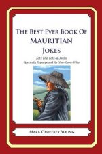 The Best Ever Book of Mauritian Jokes: Lots and Lots of Jokes Specially Repurposed for You-Know-Who