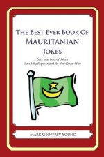 The Best Ever Book of Mauritanian Jokes: Lots and Lots of Jokes Specially Repurposed for You-Know-Who