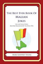 The Best Ever Book of Malian Jokes: Lots and Lots of Jokes Specially Repurposed for You-Know-Who