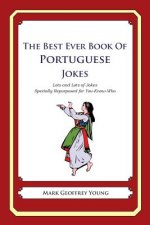 The Best Ever Book of Portuguese Jokes: Lots and Lots of Jokes Specially Repurposed for You-Know-Who