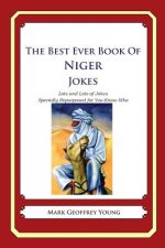 The Best Ever Book of Niger Jokes: Lots and Lots of Jokes Specially Repurposed for You-Know-Who