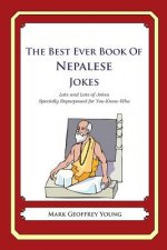 The Best Ever Book of Nepalese Jokes: Lots and Lots of Jokes Specially Repurposed for You-Know-Who