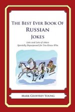 The Best Ever Book of Russian Jokes: Lots and Lots of Jokes Specially Repurposed for You-Know-Who