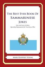 The Best Ever Book of Sammarinese Jokes: Lots and Lots of Jokes Specially Repurposed for You-Know-Who