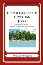 The Best Ever Book of Tuvaluan Jokes: Lots and Lots of Jokes Specially Repurposed for You-Know-Who