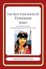 The Best Ever Book of Tunisian Jokes: Lots and Lots of Jokes Specially Repurposed for You-Know-Who