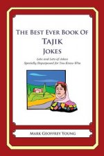 The Best Ever Book of Tajik Jokes: Lots and Lots of Jokes Specially Repurposed for You-Know-Who