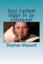 Your Perfect Right To Be Informed!: Amendment One!