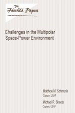 Challenges in the Multipolar Space-Power Environment: Fairchild Paper
