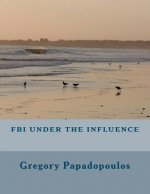 FBI under the influence