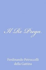 Il Re Prega