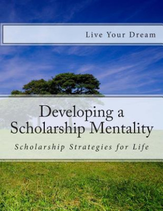 Developing A Scholarship Mentality