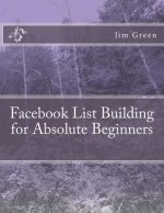 Facebook List Building for Absolute Beginners