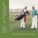 Nivruttini Pravrutti: Fun Life of the Retirement