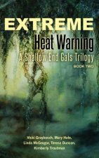 Extreme Heat Warning: A Shallow End Gals Trilogy, Book Two