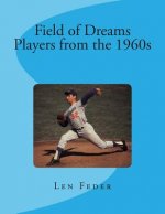 Field of Dreams: Players from the 1960s