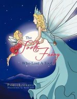 Tooth Fairy Who Lost A Tooth