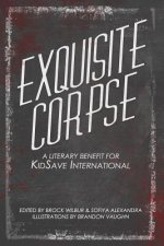 Exquisite Corpse: A Literary Benefit For KidSave International