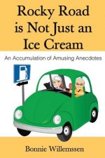 Rocky Road Is Not Just an Ice Cream: An Accumulation of Amusing Anecdotes