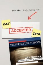 Get Accepted Into Architecture School