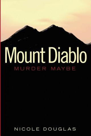 Mount Diablo: Murder Maybe