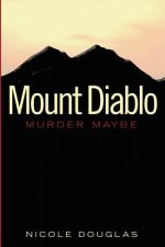 Mount Diablo: Murder Maybe